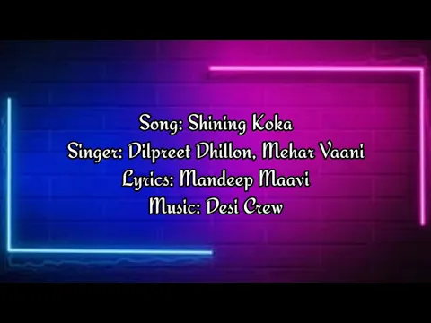 Download MP3 Shining Koka|Dilpreet Dhillon, Mehar Vaani|Lyrics: Mandeep Maavi|Music: Desi Crew