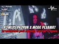 Download Lagu DJ ROMLUS PROPUN X MODE PESAWAT BREAKBEAT FULL MELODY TERBARU 2025