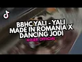 Download Lagu DJ BBHC YALI - YALI MADE IN ROMANIA X DANCING JODI ♪ - SOUND FYP TIKTOK YANG KALIAN CARI