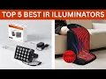 Top 5 Best IR Illuminators Enhance Your CCTV Night Vision Performance