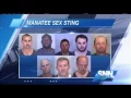SNN 18 Arrested During Online Sex Sting Operation In Manatee County