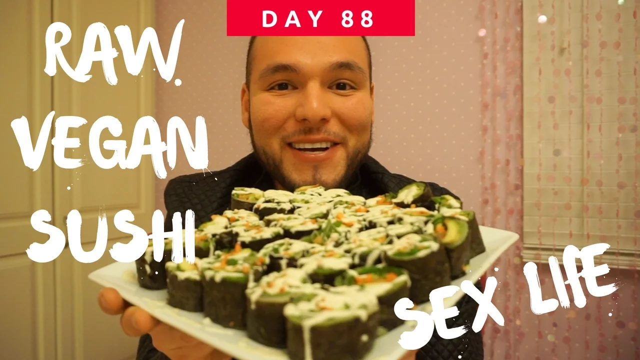 My sex life, RAW VEGAN SUSHI + New Year