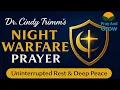 Dr Cindy Trimm s Night Warfare Prayer Uninterrupted Rest Deep Peace