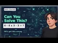 This Simple Equation Fools 90 of People Here sWhy