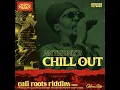 Chill Out - Anthony B