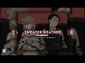 Download Lagu Sweater Weather || The Neighbourhood [Slowed + Reverb] {best part looped}