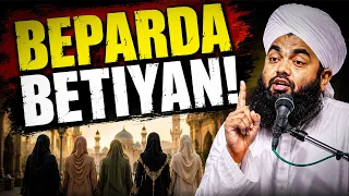 BEPARDA BETIYAN! | Sayyed Aminul Qadri Latest Bayan