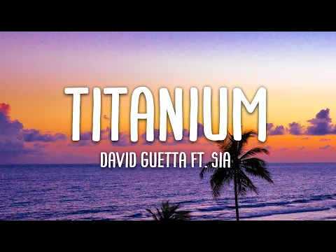 Download MP3 David Guetta - Titanium ft. Sia (Lyrics)