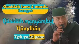 Download Tgk yusri pase | lagu menyambut bulan suci ramadhan | lagu paling merdu \u0026 lucu MP3