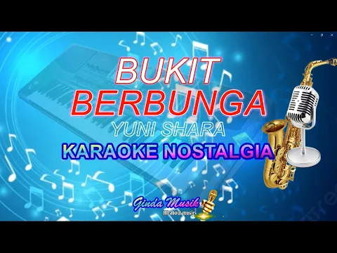 Download MP3 Bukit Berbunga Karaoke Yuni Shara Ginda Musik #karaoke #bukit berbunga