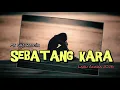 Lagu TERBARU ⏯️ SEBATANG KARA - [ES] Marron_GRB REMIX