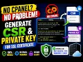 How to Generate CSR Private Key for SSL Certificate Without cPanel Hosting