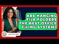 Are Hanging File Folders The Best Office Filing System - Office Supply Insider
