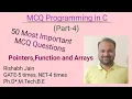 Lect-4 4 Most Important 50 MCQ Questions for Programming in C Pointers Function and Array Part-4