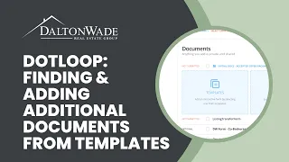Dotloop Finding Adding Additional Documents From Templates
