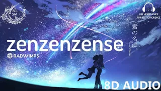 Download Zen Zen Zense - RADWIMPS | Kimi No Na Wa (8D Audio) MP3