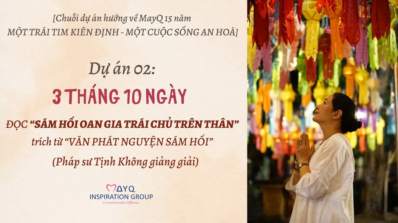 “SÁM HỐI OAN GIA TRÁI CHỦ TRÊN THÂN” trích “VĂN PHÁT NGUYỆN SÁM HỐI” DO PHÁP SƯ TỊNH KHÔNG GIẢNG DẠY