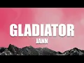 Lagu Jann - Gladiator ( Lyrics )