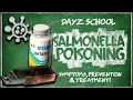 How To Cure Salmonella Poisoning Sickness In DayZ