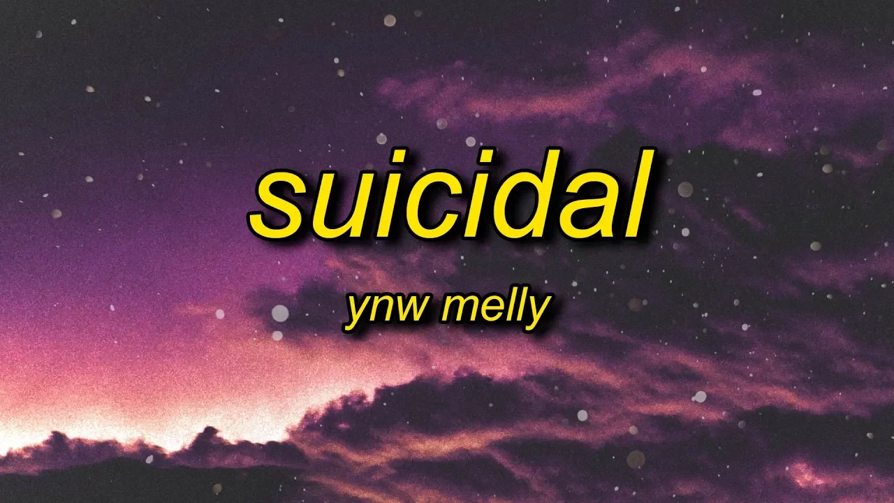YNW Melly - Suicidal (Lyrics) | i swear to God you stupid b