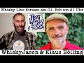 Lagu Whisky Live Stream mit Klaus Bölling also Glen Efze \u0026 WhiskyJason am 01. Feb um 21 Uhr
