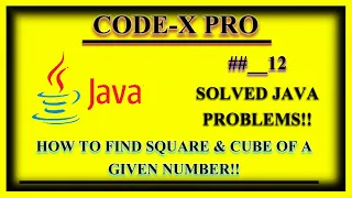How to find square and cube of a given number in java