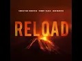 Sebastian Ingrosso & Tommy Trash feat. John Martin - Reload (Radio Edit)