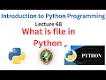 What is file in Python Programming VTU 2022 Scheme Python programming lecture series
