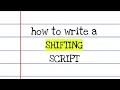 how to write a shifting script template