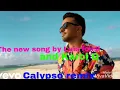 Luis fonsi and Karol G-Calypso remix-The all new song