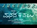 Download Lagu Manada Kadalu Songs 🎶 | Kannada Jukebox |  V.Harikrishna | Yogaraj Bhat | Sonu Nigam, Sanjith Hegde