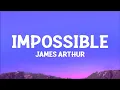 James Arthur - Impossible