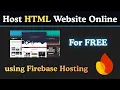 Publish Your HTML Website Online for FREE Using Firebase Hosting Step-by-Step Tutorial