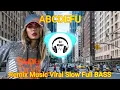 DJ ABCDEFU - DJ Remix Music Viral Slow Asik (Full BASS)