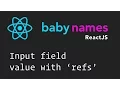 React Beginner Series - Input Value with Refs