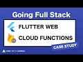 Going Full Stack with Flutter Web Cloud Functions A Case Study