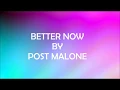 Post Malone - Better Now