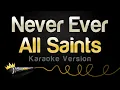 Download Lagu All Saints - Never Ever (Karaoke Version)
