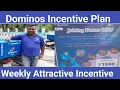 Dominos Incentive Big Joining