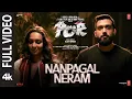 Download Lagu Full Video: Nanpagal Neram | POR Movie | Arjun D,Kalidas Jayaram | Kapil K |Dhruv Visvanath |Bejoy N