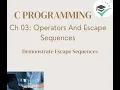 Ch-3 - Operators and Escape Sequences