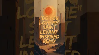 Saint Levant DO YOU LOVE ME Instrumental Remix Music Shorts Remix 