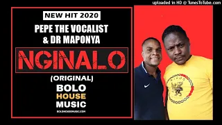 pepe the vocalist x dr maponya nginalo original 
