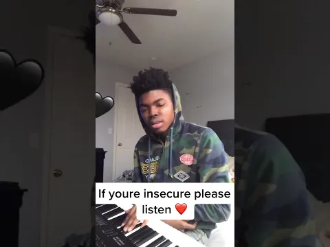 If you’re insecure please listen