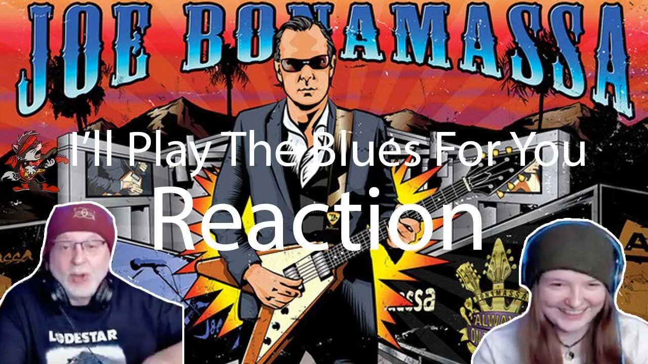 Joe Bonamassa -"𝐈'𝐥𝐥 𝐏𝐥𝐚𝐲 𝐓𝐡𝐞 𝐁𝐥𝐮𝐞𝐬 𝐅𝐨𝐫 𝐘𝐨𝐮" - Live (Dad&DaughterFirstReaction)