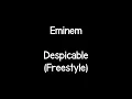Eminem - Despicable Freestyle