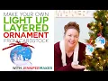 DIY Light Up Christmas Ornament - A Fun Layered Papercraft