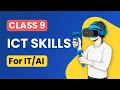 ICT Skills Class 9 Animated One Shot 2026