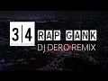 DJ dero remix 34 RAP GANK official music