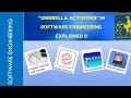 Lecture 3 Umbrella Activities in Software Engineering Explained in Depth